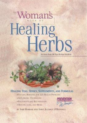 The woman's book of healing herbs : healing teas, tonics, supplements, and formulas