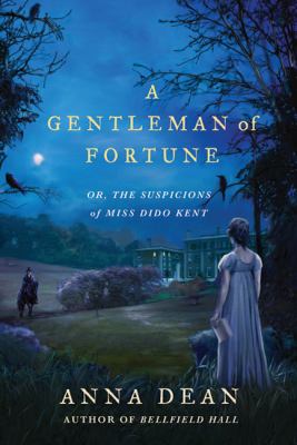 A gentleman of fortune, or, The suspicions of Miss Dido Kent