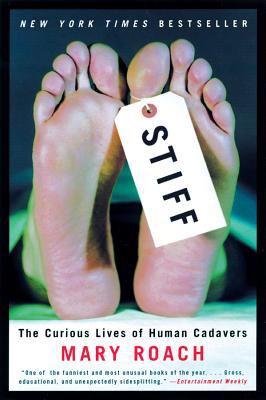 Stiff : the curious lives of human cadavers