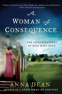 A woman of consequence: the investigations of Miss Dido Kent