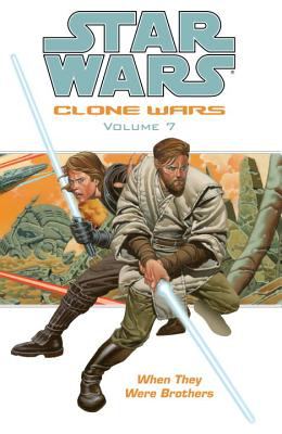 Star wars : Clone Wars. Volume 7, When they were brothers /