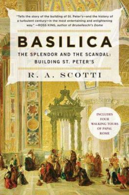 Basilica : the splendor and the scandal - building St. Peter's