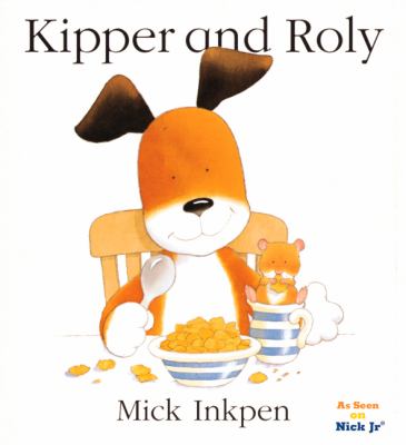 Kipper and Roly