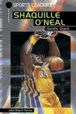 Shaquille O'Neal : gentle giant