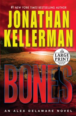 Bones : an Alex Delaware novel