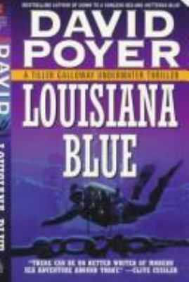 Louisiana blue : a Tiller Galloway thriller