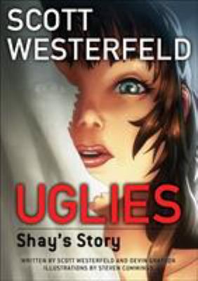 Uglies : Shay's story