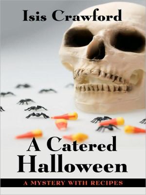 A catered Halloween : a mystery with recipes