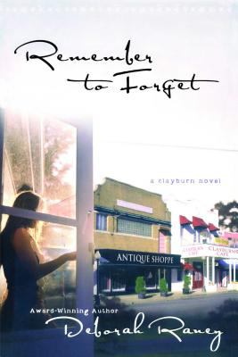 Remember to forget : a Clayburn novel