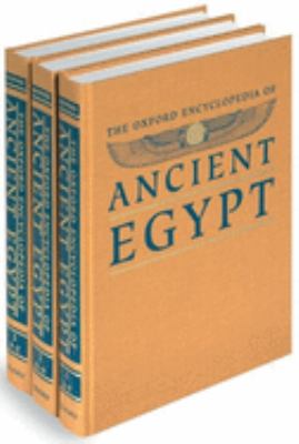 The Oxford encyclopedia of ancient Egypt
