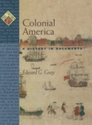 Colonial America : a history in documents