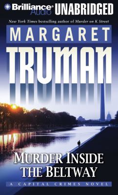 Murder inside the Beltway : a Capital crimes novel