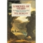 A shovel of stars : the making of the American West, 1800 to the present