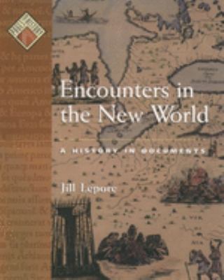 Encounters in the New World : a history in documents