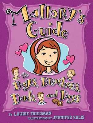 Mallory's guide to boys, brothers, dads, and dogs