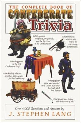 The complete book of Confederate trivia