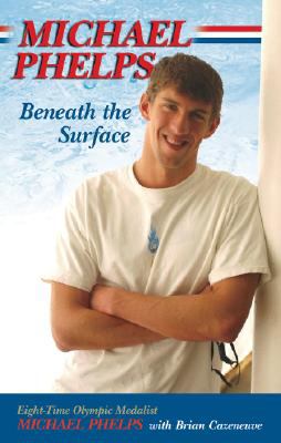 Michael Phelps : beneath the surface