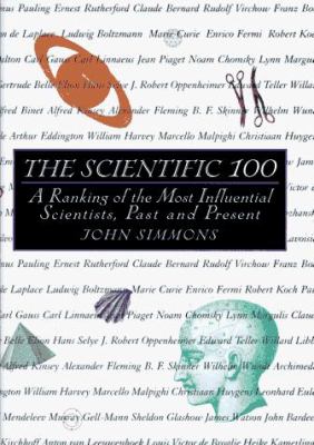 The scientific 100 : a ranking of the most influential scientists, past and present