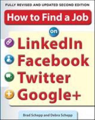 How to find a job on LinkedIn, Facebook, Twitter, and Google+