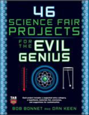 46 science fair projects for the evil genius