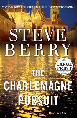 The Charlemagne pursuit : a novel