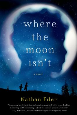 Where the Moon Isn't : a novel