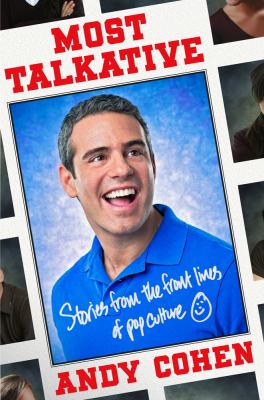 Most talkative : stories from the front lines of pop culture