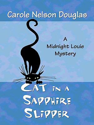 Cat in a sapphire slipper : a Midnight Louie mystery