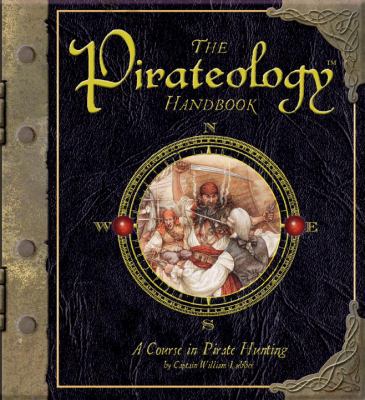 The pirateology handbook : a course in pirate hunting