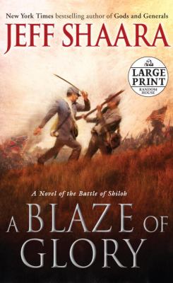 A blaze of glory : a novel of the Battle of Shiloh