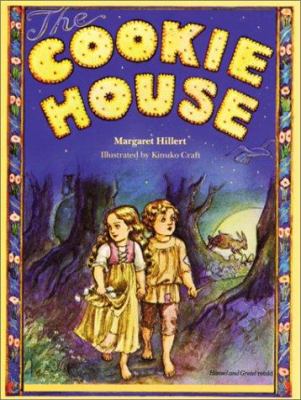 The cookie house : Hansel and Gretel retold