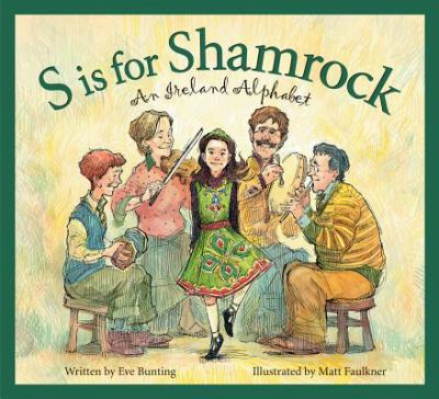 S is for shamrock : an Ireland alphabet