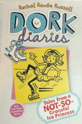 Dork diaries : tales from a not-so-graceful ice princess