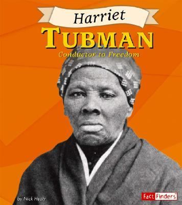 Harriet Tubman : conductor to freedom