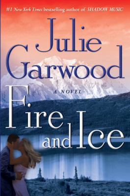 Fire and ice : a novel