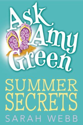 Ask Amy Green: summer secrets