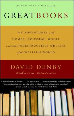 Great books : my adventures with Homer, Rousseau, Woolf, and other indestructible writers of the Western world