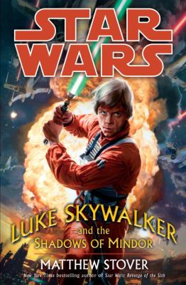 Star wars : Luke Skywalker and the shadows of Mindor