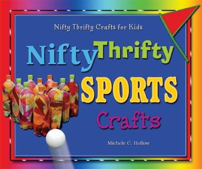 Nifty thrifty sports crafts