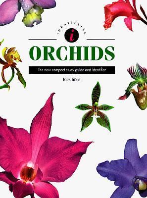 Identifying orchids : the new compact study guide and identifier