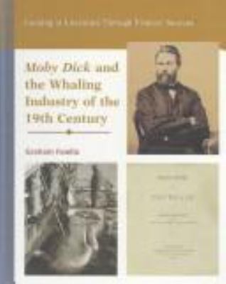 Moby Dick and the whaling industry of the 19th century