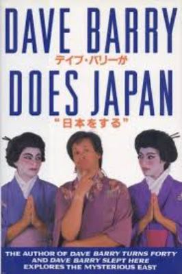 Dave Barry does Japan = Deibu Baråi ga "Nihon o suru"