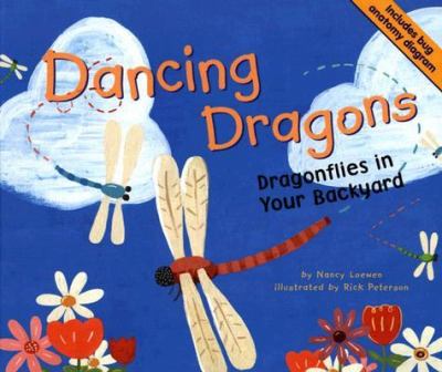 Dancing dragons : dragonflies in your backyard