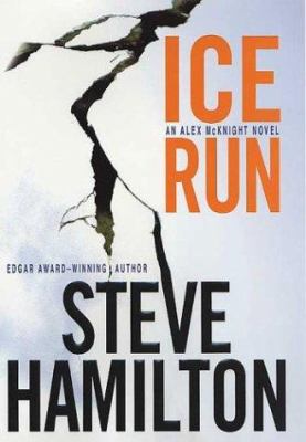 Ice run: a Alex McNight mystery