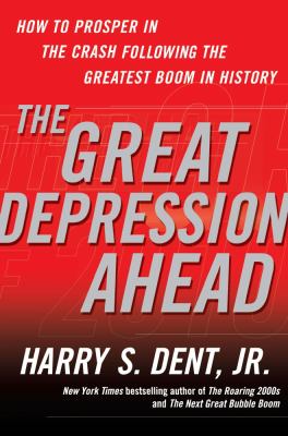 The great depression ahead : how to prosper in the crash following the greatest boom in history