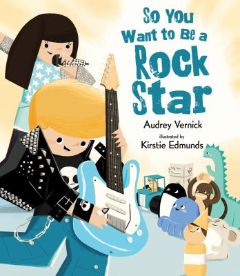 So you want to be a rock star