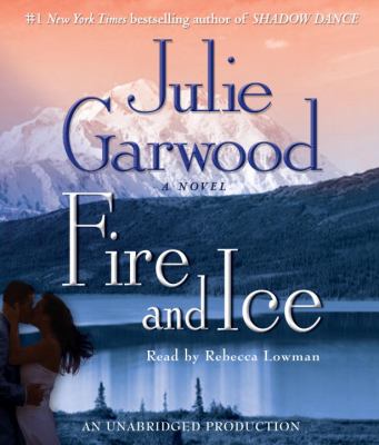 Fire and ice : a novel