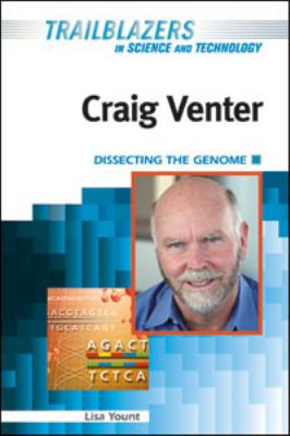 Craig Venter : dissecting the genome
