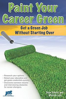 Paint your career green : get a green job without starting over