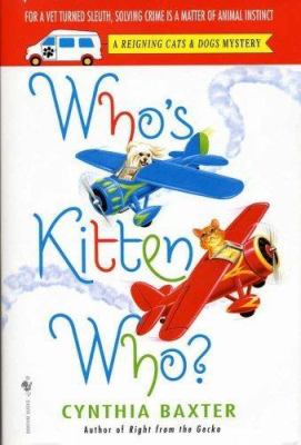 Who's kitten who? : a reigning cats & dogs mystery
